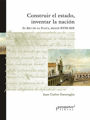 cover image of Construir el Estado e inventar la Nación